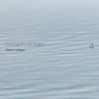 Éliane Radigue: Occam Ocean 4