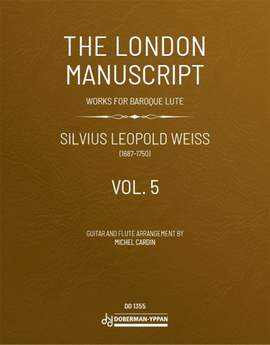 Silvius Leopold Weiss: The London Manuscript Vol. 5