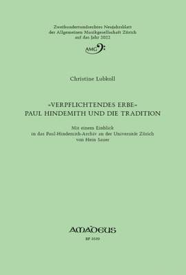 Lubkoll, C: "Verpflichtendes Erbe" Paul Hindemith und die Tradition AMG 2022 206