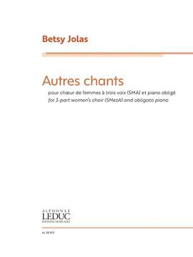 Betsy Jolas: Autres Chants