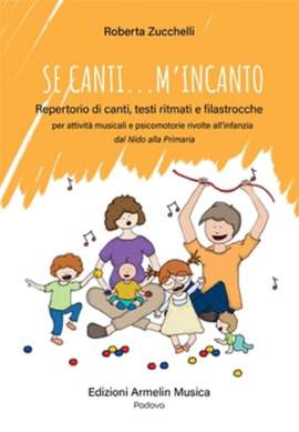 Roberta Zucchelli: Se canti m’incanto