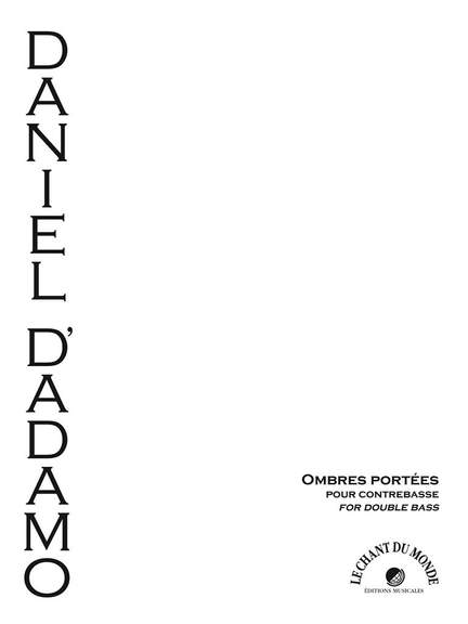 Daniel D'Adamo: Ombres portées