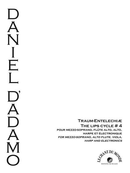 Daniel D'Adamo: Traum Entelechiae