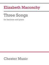Elizabeth Maconchy: Three Songs for Baritone and Piano