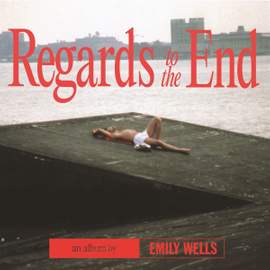 Regards To the End