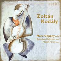 Kodály: Chamber Music for Cello