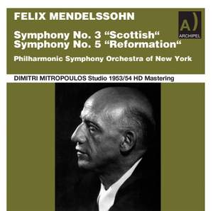Mendelssohn: Symphony Nos. 3 & 5