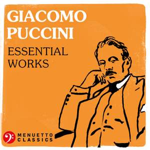 Giacomo Puccini: Essential Works