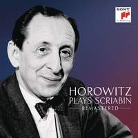 Horowitz plays Scriabin (Remastered)