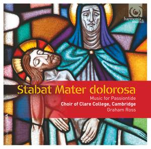Stabat Mater dolorosa: Music for Passiontide