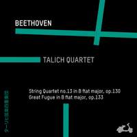 Beethoven: String Quartet No. 13 in B-Flat Major, Op. 130 & Great Fugue in B-Flat Major, Op. 133