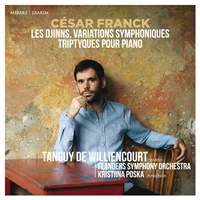 Franck: Les Djinns, Variations Symphoniques, Triptyques Pour Piano