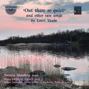 Out There so Quiet and Other Rare Songs by Evert Taube