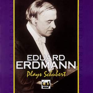 Eduard Erdmann Plays Schubert