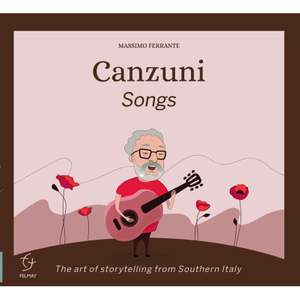 Canzuni (songs): the Art of Storytelling From Southern Italy