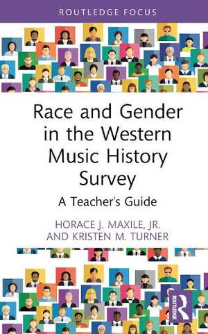 Race and Gender in the Western Music History Survey: A Teacher's Guide