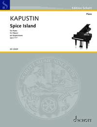 Kapustin, N: Spice Island op. 117