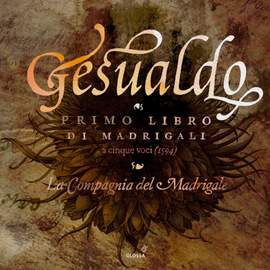 Gesualdo: Prima Libro Di Madrigali