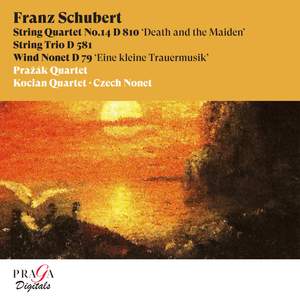 Franz Schubert: String Quartet No. 14, D. 810 'Death and the Maiden', String Trio, D. 581 & Wind Nonet, D. 79 'Eine kleine Trauermusik'
