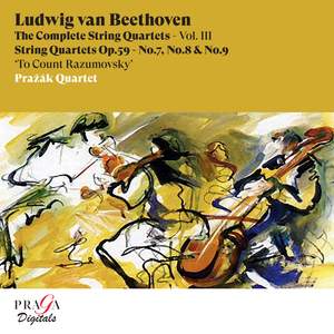 Ludwig van Beethoven: The Three String Quartets, Op. 59