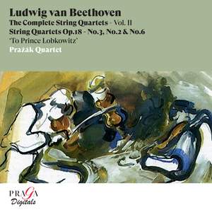 Beethoven: String Quartets Nos. 3, 2 & 6