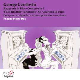 George Gershwin: Rhapsody in Blue, Concerto in F, 'I Got Rhythm' Variations & An American in Paris