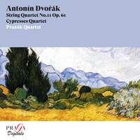 Antonín Dvorák: String Quartet No. 11 & Cypresses Quartet