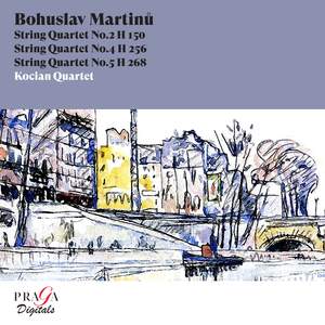 Bohuslav Martinů: String Quartets Nos. 2, 4 & 5