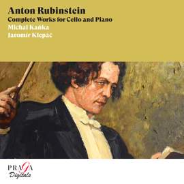 Anton Rubinstein: Complete Works for Cello and Piano