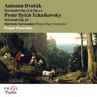 Antonín Dvořák & Pyotr Ilyich Tchaikovsky: Slavonic Serenades