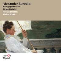 Alexander Borodin: String Quartet No. 1 & String Quintet
