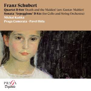 Franz Schubert: Quartet, D. 810 'Death and the Maiden', Sonata Arpeggione, D. 821