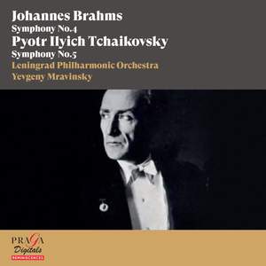 Johannes Brahms: Symphony No. 4 - Pyotr Ilyich Tchaikovsky: Symphony No. 5