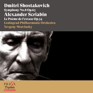 Dmitri Shostakovich: Symphony No. 8 - Alexander Scriabin: Le Poème de l'extase