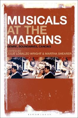 Musicals at the Margins: Genre, Boundaries, Canons