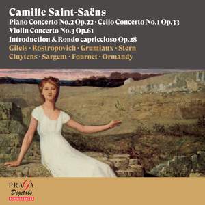 Camille Saint-Saëns: Piano Concerto No. 2, Cello Concerto No. 1, Violin Concerto No. 3, Introduction & Rondo capriccioso