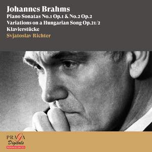 Johannes Brahms: Piano Sonatas Nos. 1 & 2, Variations on a Hungarian Song & Klavierstücke
