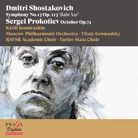 Dmitri Shostakovich: Symphony No. 13 'Babi Yar' - Sergei Prokofiev: October (excerpts)