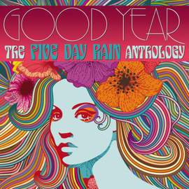 Good Year: the Five Day Rain Anthology (2cd Digipack)