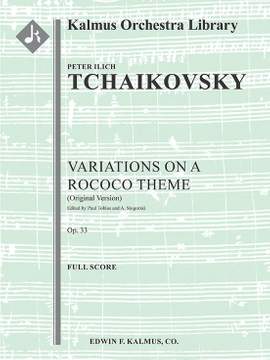 Tchaikovsky: Variations On A Rococo Theme, Op. 33 (Original Version)