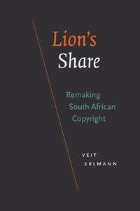 Lion's Share: Remaking South African Copyright