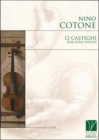 Nino Cotone: 12 Castighi, for Solo Violin