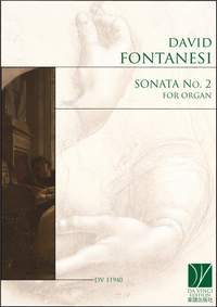 David Fontanesi: Sonata No. 2, for Organ