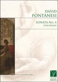 David Fontanesi: Sonata No. 4, for Organ