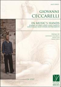 Giovanni Ceccarelli: In Music's Hands, Piano Scores and Lead Sheets
