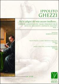 Ippolito Ghezzi: Fra le caligini del mio oscuro intelletto: Vol. 1