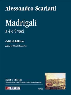 Scarlatti, A: Madrigali a 4 e 5 voci