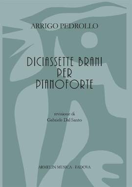 Pedrollo Arrigo: Diciassette brani per pianoforte