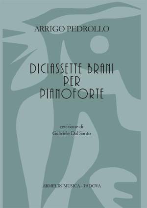 Pedrollo Arrigo: Diciassette brani per pianoforte