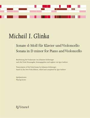 Michail I. Glinka: Sonate d-Moll für Klavier und Violoncello